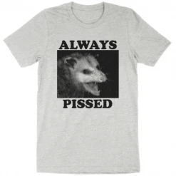 Wicked Clothes 'Always Pissed' Shirt