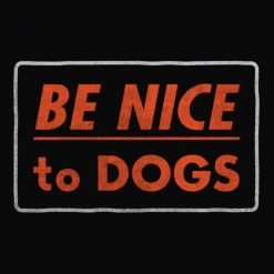 Wicked Clothes 'Be Nice To Dogs' Shirt