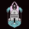 Wicked Clothes 'Mostly Sucked' Shirt BESTSELLERS