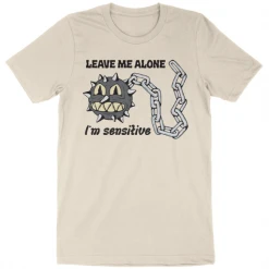 Wicked Clothes 'I'm Sensitive' Shirt