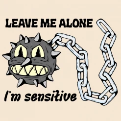 Wicked Clothes 'I'm Sensitive' Shirt