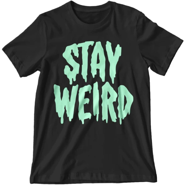 Wicked Clothes 'Stay Weird' Glow In The Dark Shirt 2 Wicked Clothes 'Stay Weird' Glow In The Dark Shirt