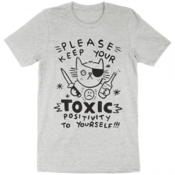 Wicked Clothes 'Toxic Positivity' Shirt